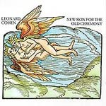 Leonard Cohen - New Skin for the Old Ceremony