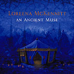 Loreena McKennitt - An Ancient Muse