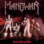 Manowar - Into Glory Ride