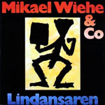 Mikael Wiehe - Lindansaren