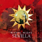 Mikael Wiehe - Sevilla Mikael Wiehe - Sevilla