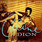 Céline Dion - The Colour of My Love