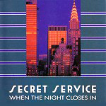 Secret Service - When the Night Closes In