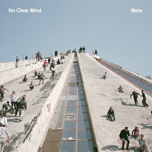 No Clear Mind - Mets
