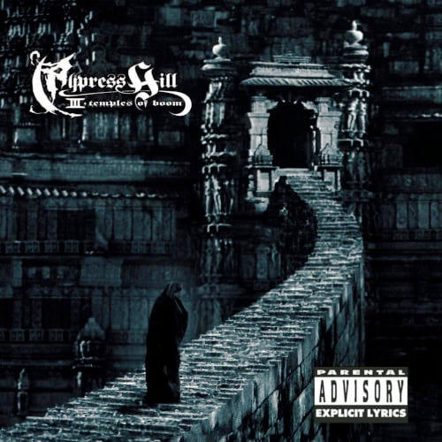 Cypress Hill - Cypress Hill III: Temples of Boom