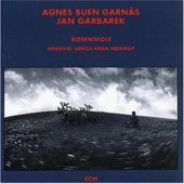 Agnes Buen Garnås & Jan Garbarek - Rosensfole: Medieval Songs from Norway
